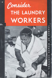 League of Women Shoppers pamphlet, "Consider the Laundry Workers," 1937