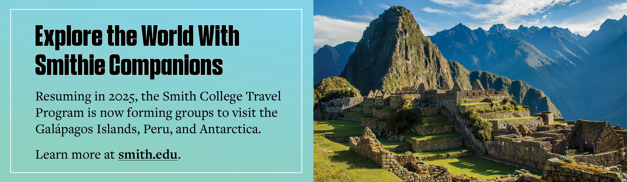 A promotional banner for Smith College's travel program trip to Peru in 2025.