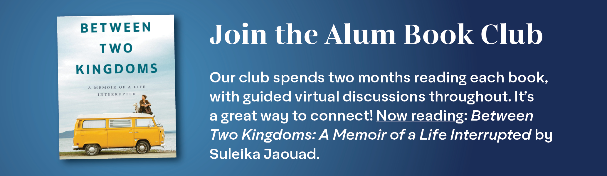 A graphic announcing the new Smith College book club read, "Between Two Kingdoms: A Memoir of a Life Interrupted" by Suleika Jaouad.