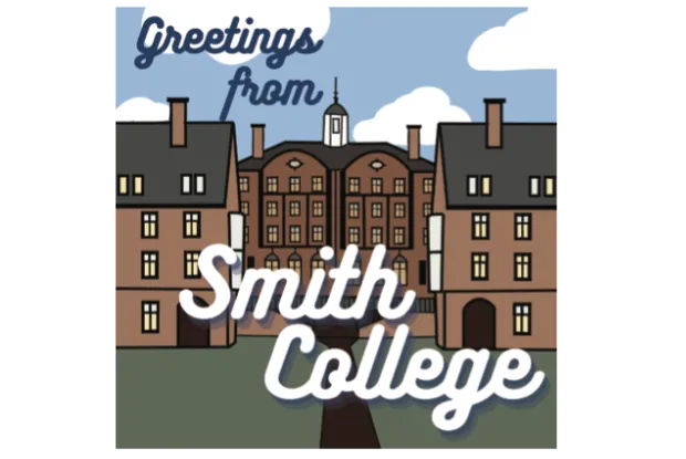 A digital drawing of the Quad with the words "Greetings from Smith College"